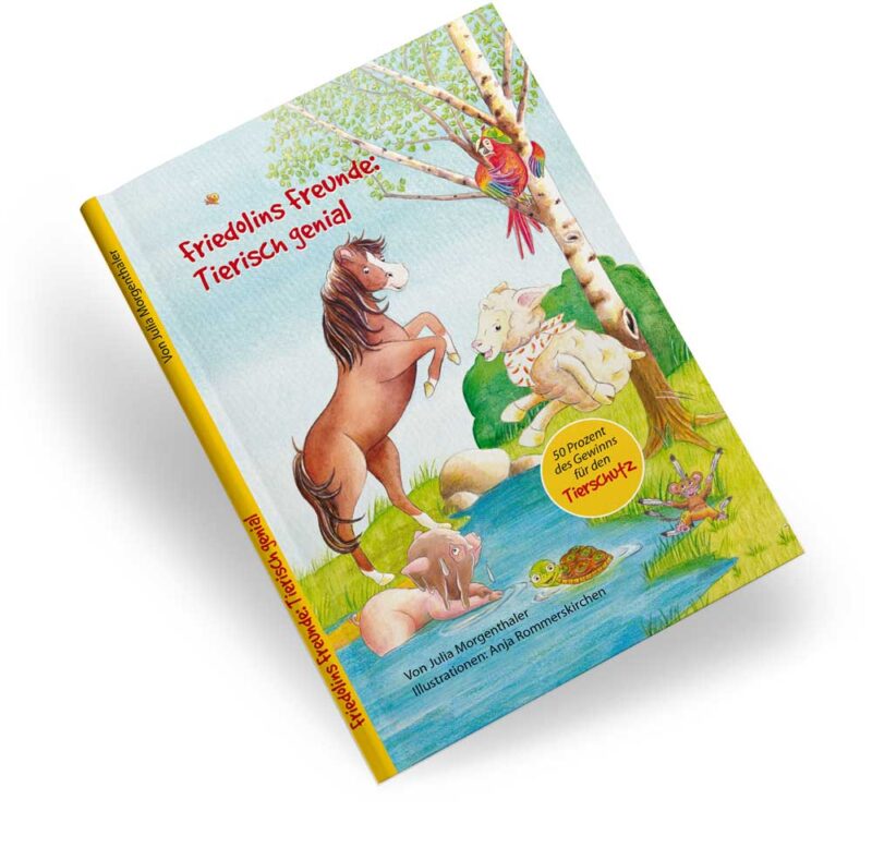 Friedolins Freunde: Tierisch genial - Kinderbuch